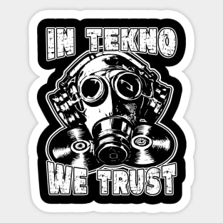 In Tekno We Trust Sticker